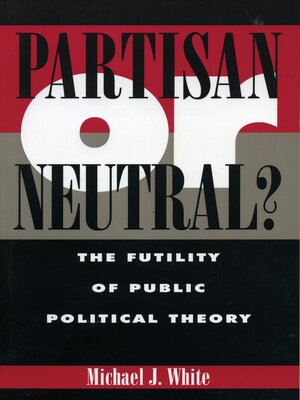 cover image of Partisan or Neutral?